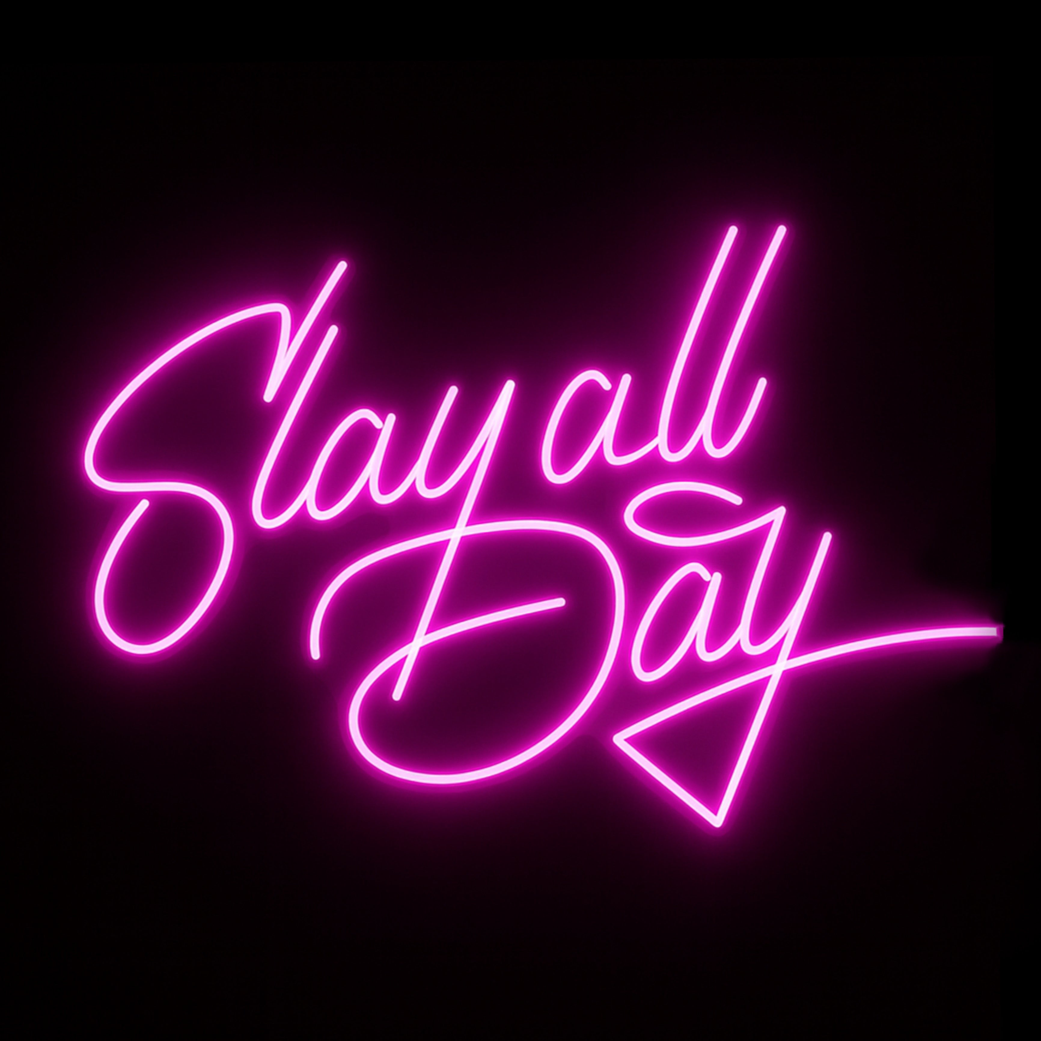 Slay All Day - LED Neon Sign